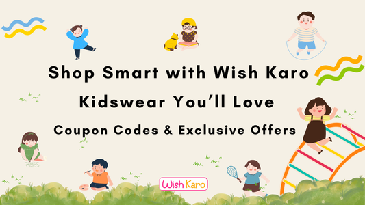 Shop Smart with Wish Karo: Stylish & Affordable Kidswear Online in India