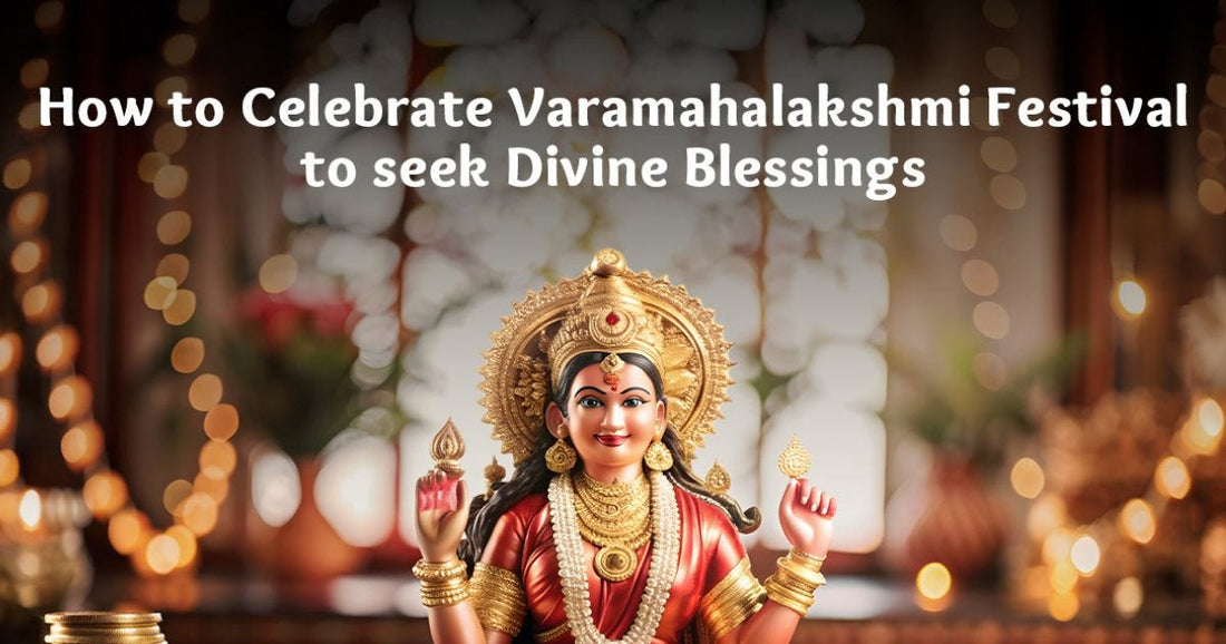 How to celebrate Varamahalakshmi Festival 2025?